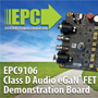 EPC9106 Class-D Audio Amplifier